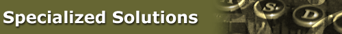 Specialized Solutions